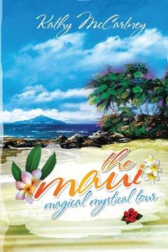 portada The Maui Magical Mystical Tour (en Inglés)