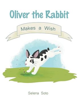 portada Oliver the Rabbit Makes a Wish (en Inglés)