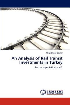 portada an analysis of rail transit investments in turkey (en Inglés)