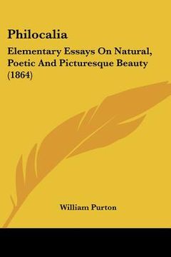 portada philocalia: elementary essays on natural, poetic and picturesque beauty (1864) (en Inglés)