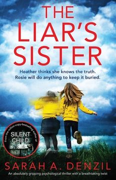 portada The Liar's Sister: An absolutely gripping psychological thriller with a breathtaking twist (en Inglés)