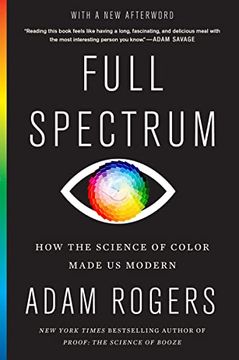 portada Full Spectrum: How the Science of Color Made us Modern (en Inglés)