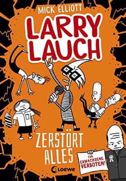 portada Larry Lauch Zerstört Alles (Band 3) (en Alemán)