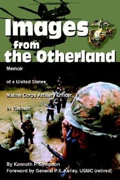 portada images from the otherland: memoir of a united states marine corps artillery officer in vietnam (in English)