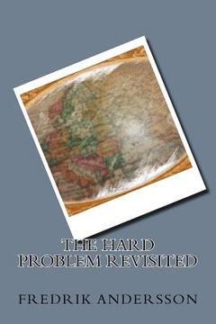 portada The Hard Problem Revisited (en Inglés)