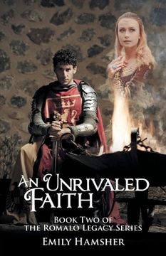 portada An Unrivaled Faith: Book Two of the Romalo Legacy Series (en Inglés)