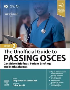 portada The Unofficial Guide to Passing Osces: Candidate Briefings, Patient Briefings and Mark Schemes (Unofficial Guides) (en Inglés)