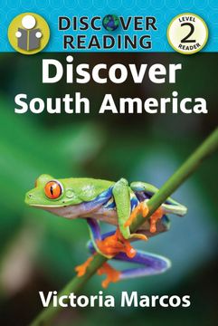 portada Discover South America: Level 2 Reader (Discover Reading) (en Inglés)