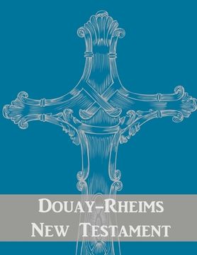 portada Douay-Rheims New Testament (en Inglés)