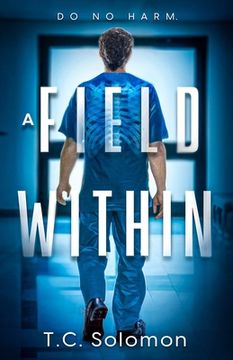 portada A Field Within: A Psychological Medical Thriller