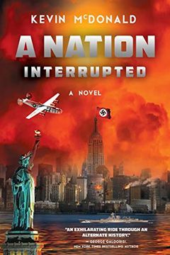 portada A Nation Interrupted: An Alternate History Novel (en Inglés)