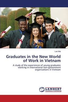portada Graduates in the New World of Work in Vietnam (en Inglés)