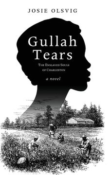 portada Gullah Tears: The Enslaved Souls of Charleston (en Inglés)