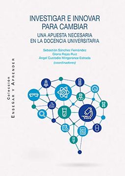 portada Investigar e Innovar Para Cambiar: Una Apuesta Necesaria en la Docencia Universitaria (in Spanish)