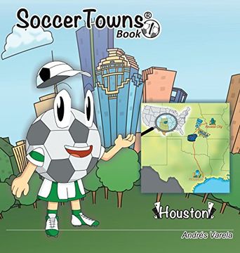 portada Roundy and Friends: Soccertowns Book 1 - Houston (Soccertowns Series) (en Inglés)