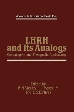 portada Lhrh and Its Analogs: Contraceptive and Therapeutic Applications