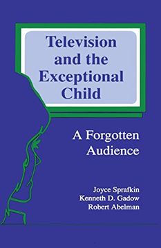 portada Television and the Exceptional Child: A Forgotten Audience (Routledge Communication Series) (en Inglés)