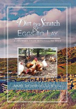 portada dirt to scratch and eggs to lay: a journey from mitchell to ma's (en Inglés)