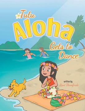 portada Tutu Aloha Gets to Dance (en Inglés)