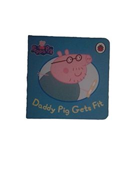 portada Peppa pig Daddy pig Gets fit Book [Board Book] 