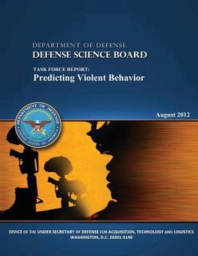 portada The Defense Science Board Task Force: Predicting Violent Behavior (in English)