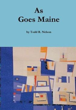 portada As Goes Maine (in English)