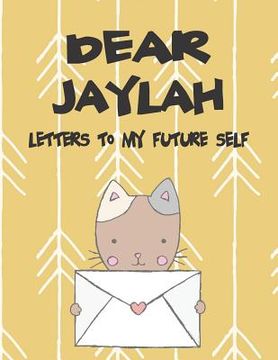 portada Dear Jaylah, Letters to My Future Self: A Girl's Thoughts (en Inglés)