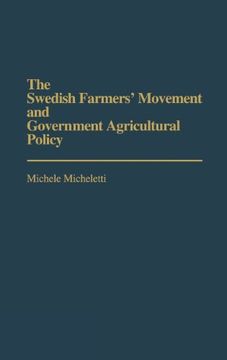 portada the swedish farmers' movement and government agricultural policy (en Inglés)