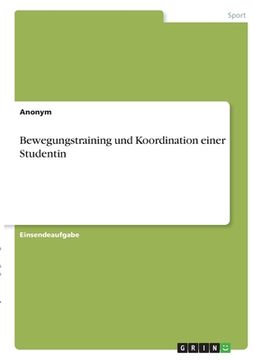 portada Bewegungstraining und Koordination einer Studentin (in German)