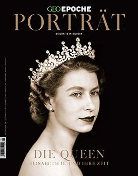 portada Geo Epoche Porträt 1/2022 - die Queen (en Alemán)