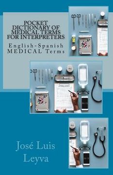 portada Pocket Dictionary of Medical Terms for Interpreters: English-Spanish Medical Terms