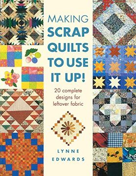 portada Making Scrap Quilts to use it up (en Inglés)