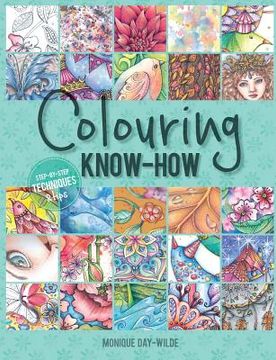 portada Colouring know-how: Step-by-step techniques & tips (in English)