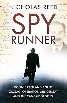 portada Spy Runner: Ronnie Reed and Agent Zigzag, Operation Mincemeat and the Cambridge Spies 