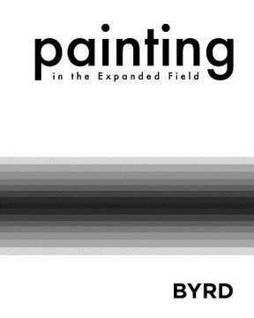 portada Painting in the Expanded Field (Softcover)