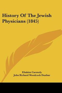 portada history of the jewish physicians (1845) (en Inglés)