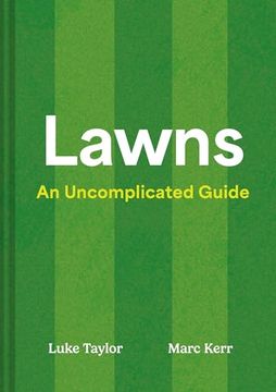 Lawns: An Uncomplicated Guide (en Inglés)