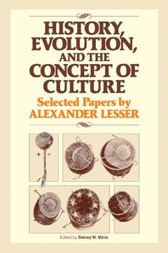 portada History, Evolution and the Concept of Culture: Selected Papers by Alexander Lesser (en Inglés)
