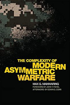 portada The Complexity of Modern Asymmetric Warfare (8): Volume 8 (International and Security Affairs Series) (en Inglés)