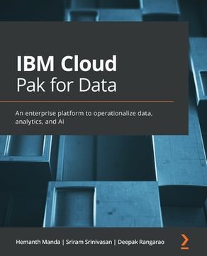 portada IBM Cloud Pak for Data: An enterprise platform to operationalize data, analytics, and AI (in English)