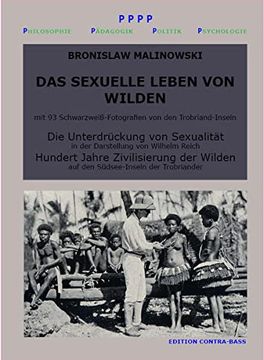 portada Das Sexuelle Leben von Wilden. Die Unterdrückung von Sexualität. Hundert Jahre Zivilisierung der Wilden: Sachbuch (in German)