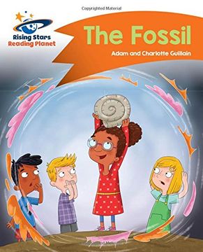 portada Reading Planet - The Fossil - Orange: Comet Street Kids (Rising Stars Reading Planet)