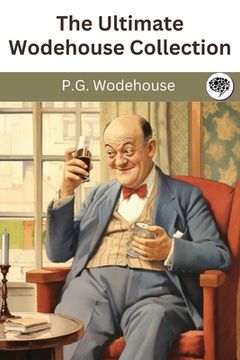 portada The Ultimate Wodehouse Collection (en Inglés)