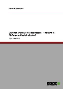 portada Gesundheitsregion Mittelhessen - entsteht in Gießen ein Medizincluster? (German Edition)