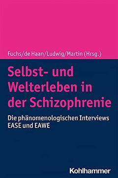 portada Selbst- Und Welterleben in Der Schizophrenie: Die Phanomenologischen Interviews Ease Und Eawe (in German)