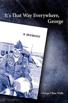 portada it's that way everywhere, george: a memoir (in English)