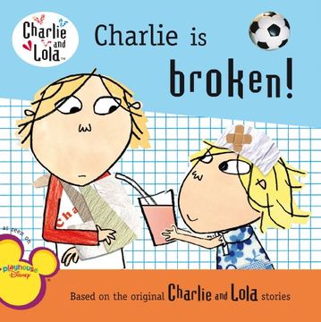 portada Charlie is Broken! (Charlie & Lola) (en Inglés)