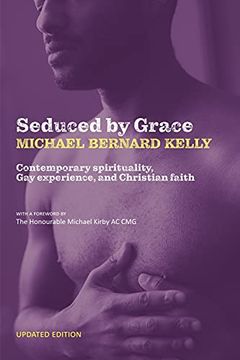 portada Seduced by Grace: Contemporary Spirituality, gay Experience, and Christian Faith (in English)