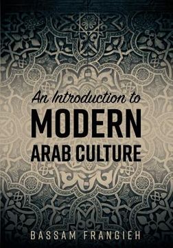 portada An Introduction to Modern Arab Culture (en Inglés)