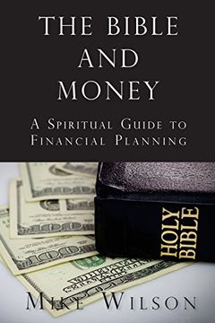 portada The Bible and Money: A Spiritual Guide to Financial Planning (en Inglés)